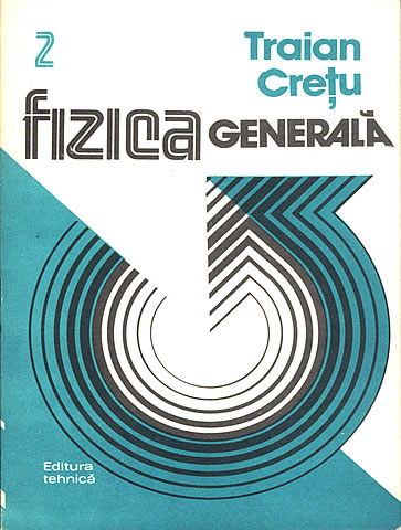 Fizica generala - Editura tehnica