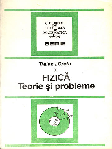 Fizica - Teorie si probleme